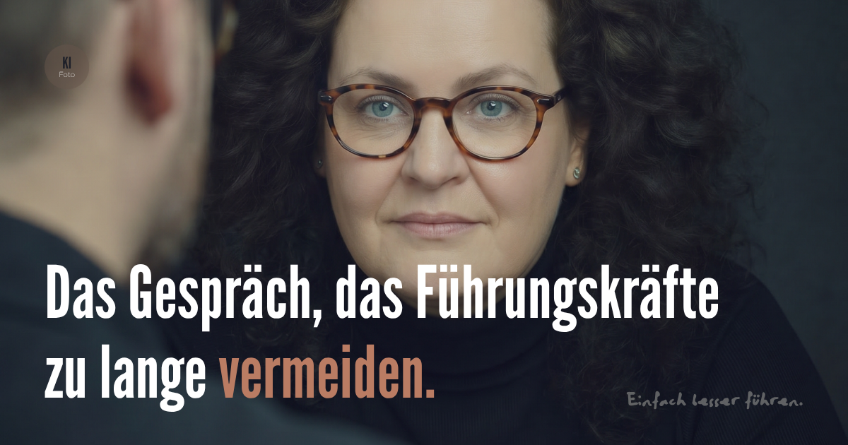 Das Gespräch, das Führungskräfte zu lange vermeiden