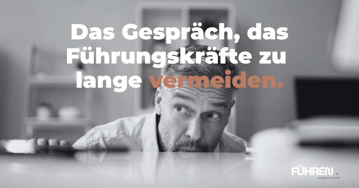 Das Gespräch, das Führungskräfte zu lange vermeiden