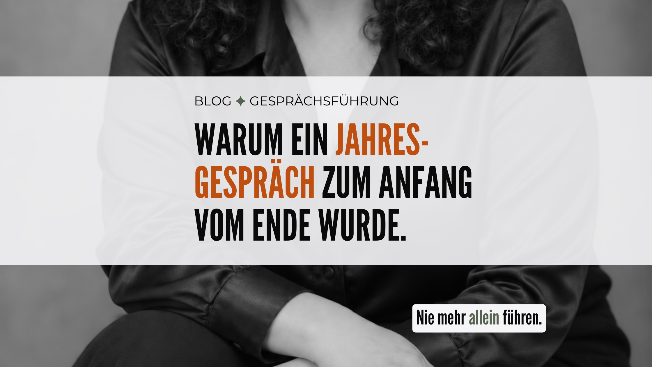 Warum ein Jahresgespräch zum Anfang vom Ende wurde